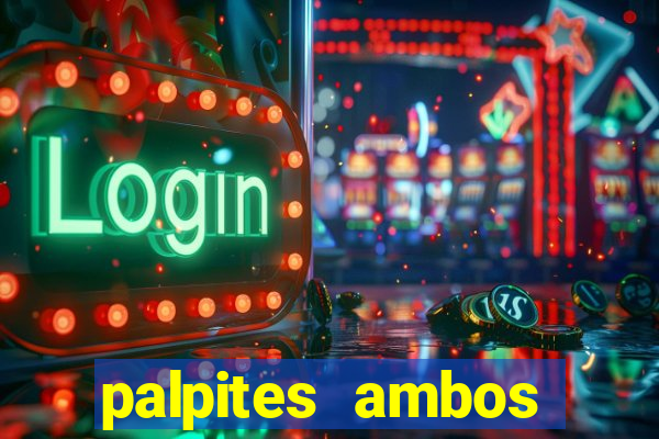 palpites ambos marcam hoje